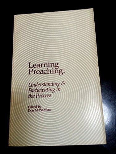 Learning preaching: Understanding and participating in the process