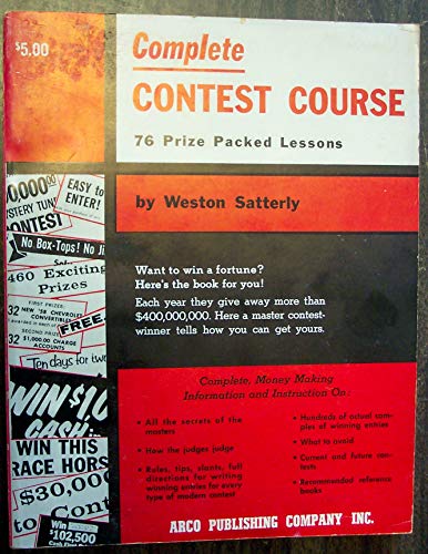 Complete contest course, 76 prize packed lessons;: An outstanding aid for winning contests
