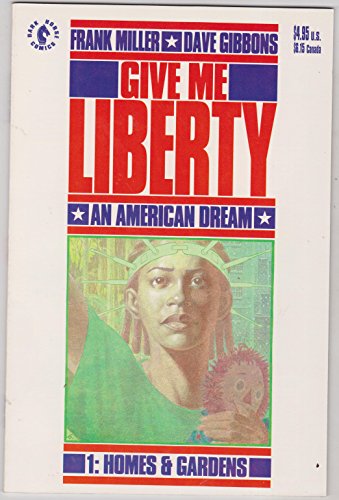 Give Me Liberty; 1: Homes & Gardens (An American Dream, 1: Homes & Gardens)