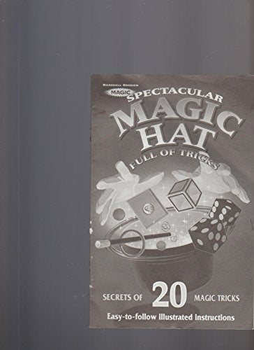 Spectacular Magic Hat Secrets of 20 Magic Tricks
