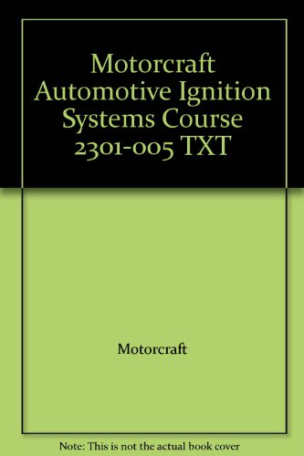 Motorcraft Automotive Ignition Systems Course 2301-005 TXT