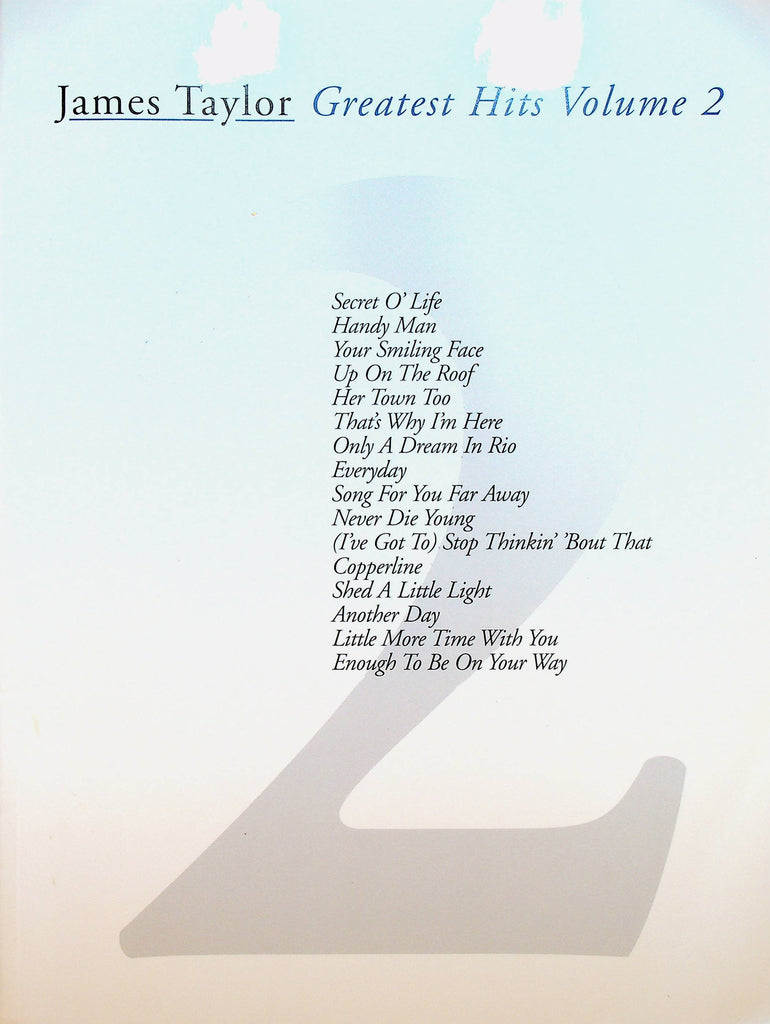 James Taylor Greatest Hits Volume 2 Songbook