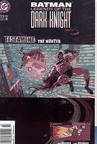 Batman: Legends of the Dark Knight, #174 (Comic Book): TESTAMENT - THE HUNTED