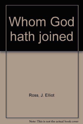 Whom God hath joined