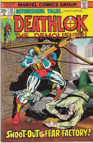 Astonishing Tales Featuring Deathlok The Demolisher #30