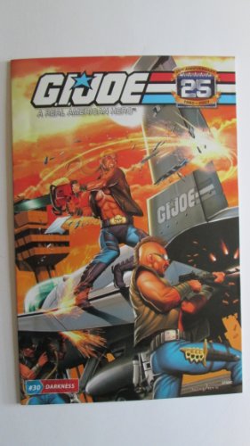 G.I. Joe A Real American Hero Issue 30 "Darkness" {Single Issue Comic} 25th Anniversary 2007 Reprint Action Figure Promo - Painted Cover