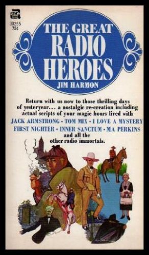 THE GREAT RADIO HEROES - Radio Immortals
