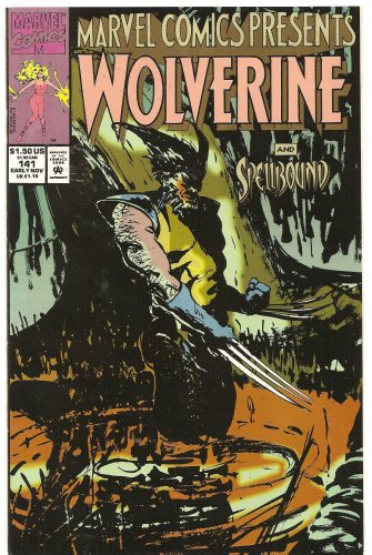 Marvel Comics Presents #141 (Wolverine, Spellboud, Ghost Rider, & Iron Fist)