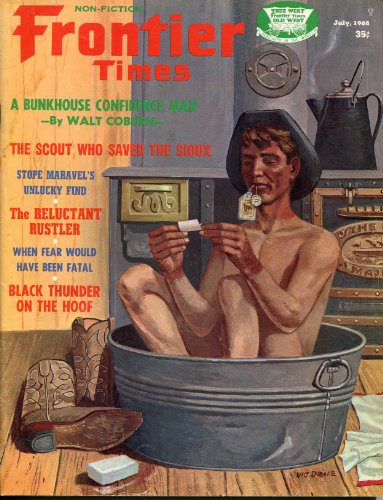 Frontier Times - Series No. 54, Volume 42, No. 4 July 1968