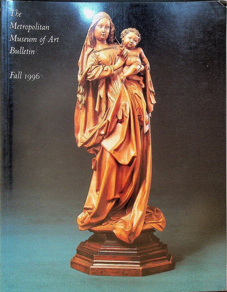 The Metropolitan Museum of Art Bulletin Fall 1996