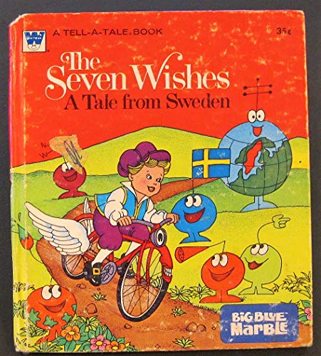 The Seven Wishes: A Tale From Sweden (Whitman Tell A Tale, 2606)