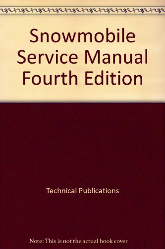 Snowmobile Service Manual Fourth Edition
