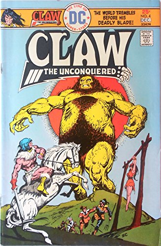 Claw the Unconquered No. 4 Dec 1975 (The World Trembles before his deadly Blade!, Vol. 1)