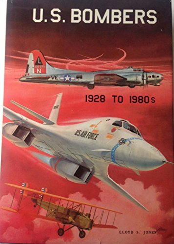 U. S. Bombers: 1928 to 1980s