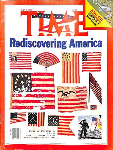 Time Magazine July 7 1980 Rediscovering America * A Tax Cut