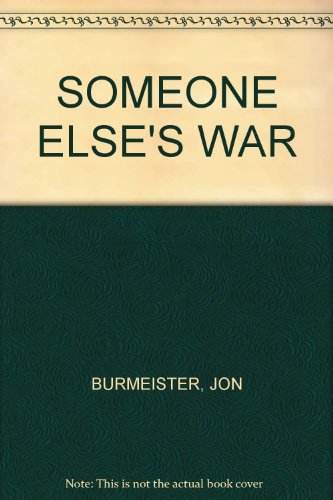 SOMEONE ELSE'S WAR