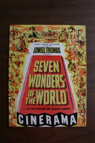 Seven Wonders of the World as seen through the greatest wonder Cinerama