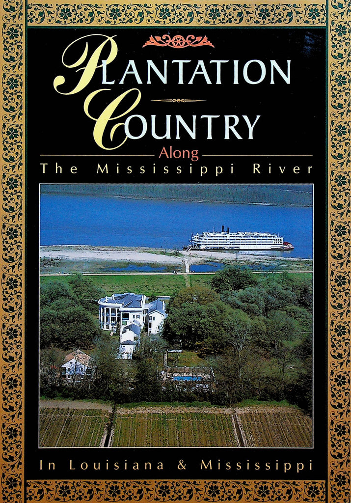 Plantation Country Along the Mississippi River in Louisiana & Mississippi SC Book