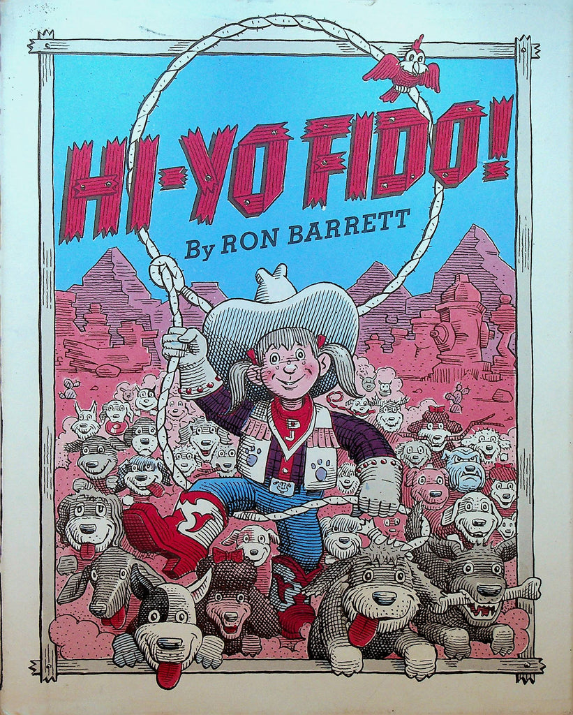 Hi-Yo Fido by Ron Barrett