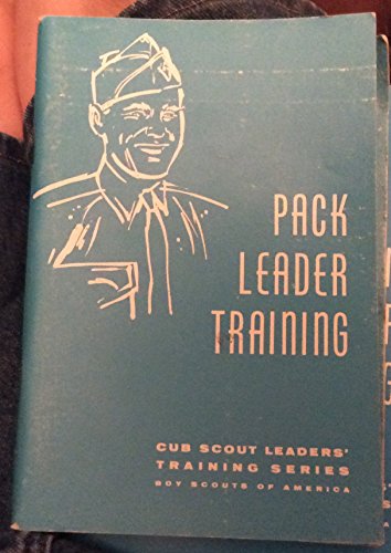 Pack Leader Training: Cub Scout Leaders Training Series