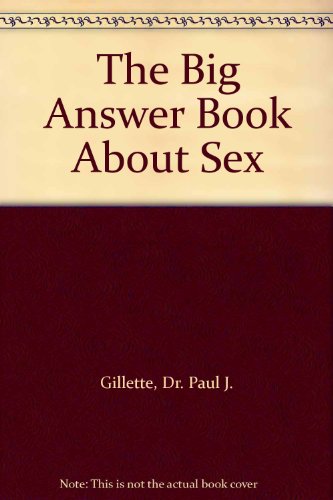 The Big Answer Book About Sex