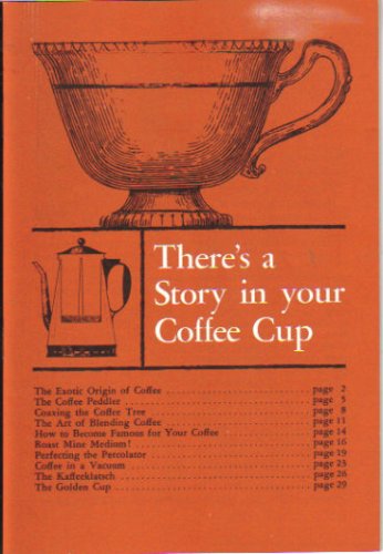There's a Story in Your Coffee Cup