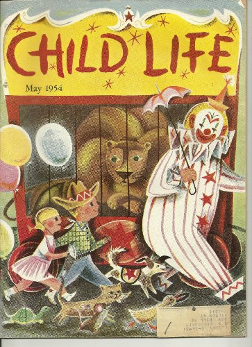May 1954 Child Life Magazine (Circus Cover)