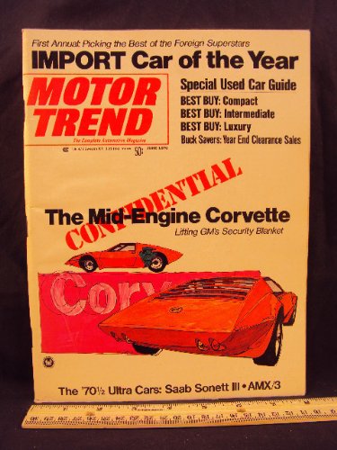 1970 70 June MOTOR TREND Magazine (Features: Test on Saab Sonett III, AMX 3, Corvette, & Rolls Royce)