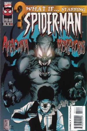 What If? Vol.2 #88 "What If... Starring Spider-man: Arachnamorphosis"