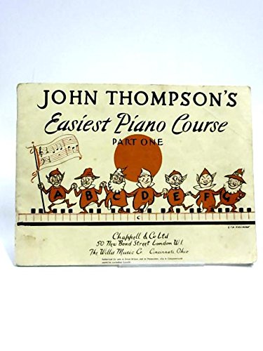 John Thompson's Easiest Piano Course Part One