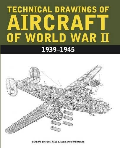 Aircraft Anatomy of World War II / Technical Drawings of Aircraft of World War II: 1939-1945