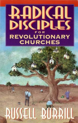 Radical disciples for revolutionary churches