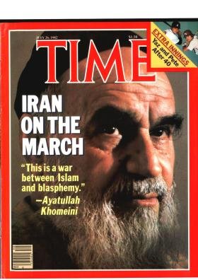 Time Magazine July 26 1982 Iran on the March