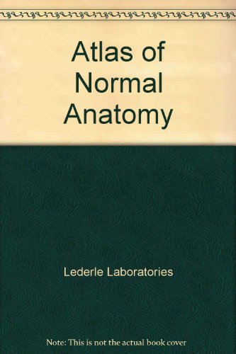 Atlas of Normal Anatomy