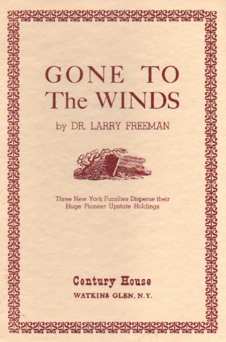 Gone to the winds: Three New York families disperse their huge pioneer upstate holdings