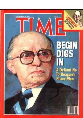 Time Magazine September 20 1982 Begin Digs in A Defiant No to Reagans Peaces Plan