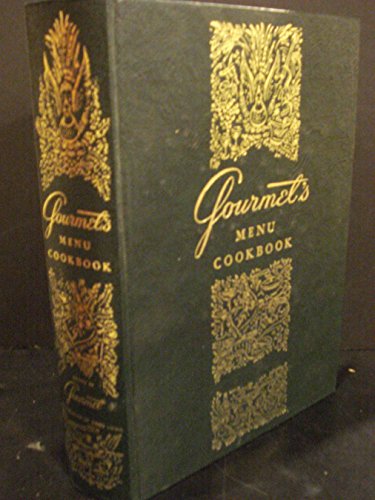 Gourmet's Menu Cookbook: a Collection of Epicurean Menus and Recipes.