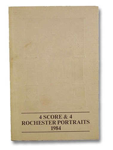 4 score & 4 Rochester portraits