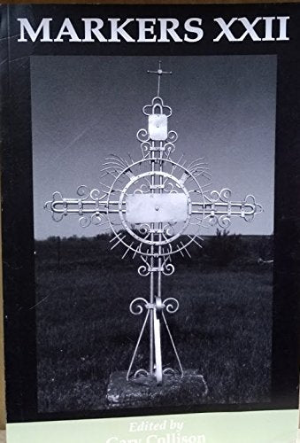 MARKERS XXII (22) (Annual Journal of The Association For Gravestone Studies)
