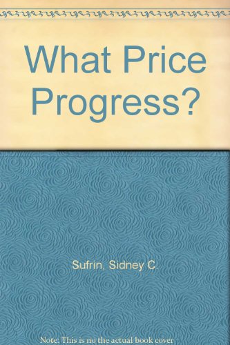 What Price Progress?