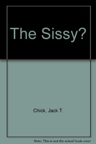 The Sissy?