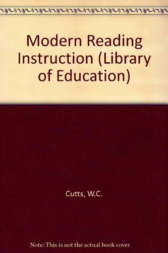 Modern Reading Instruction (Library of Education)