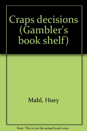 Craps decisions (Gambler's book shelf)