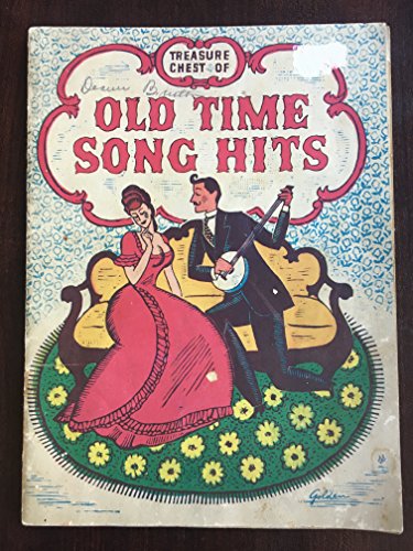 Treasure Chest of Old Time Song Hits [SONGBOOK]