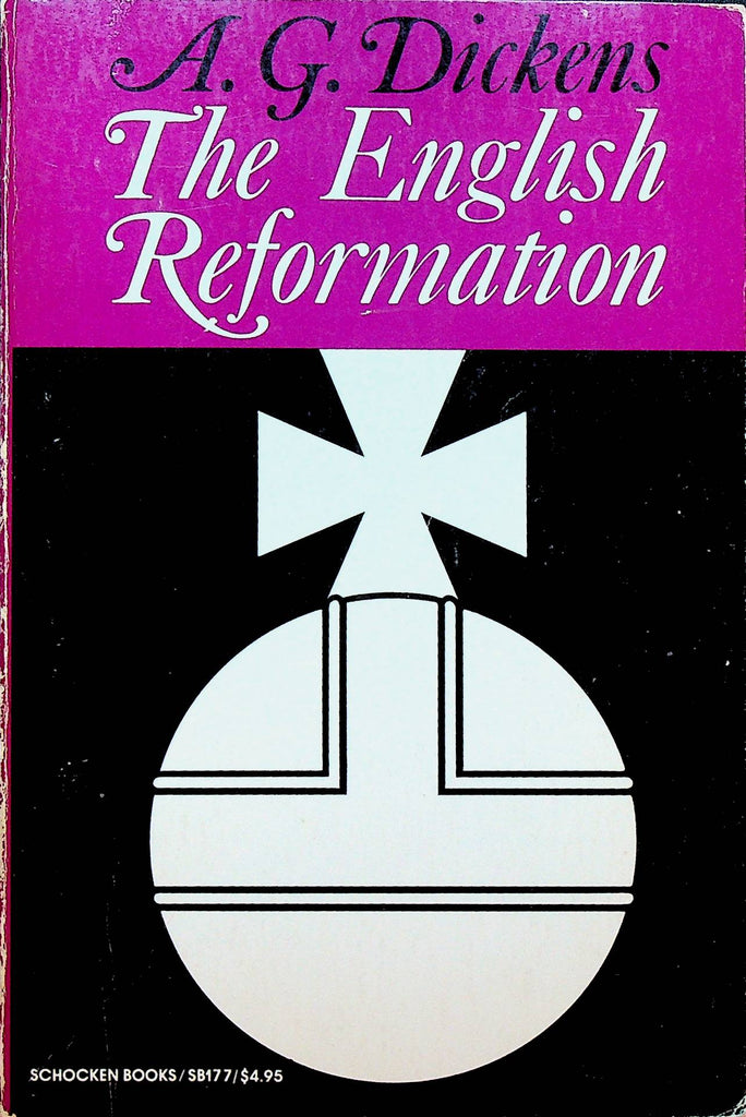 The English Reformation by AG Dickens