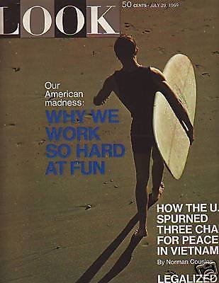 Look Magazine Our American Madness: Why We Work So Hard At Fun , July 29, 1969)