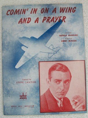 Comin' In On A Wing And A Prayer