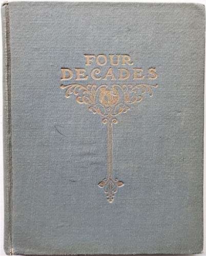 1874-1914 Four Decades: a History of Forty Years' Work of the Woman's Christian Temperance Union of the State of New York