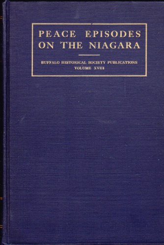 Peace Episodes on the Niagara: Other Studies and Reports