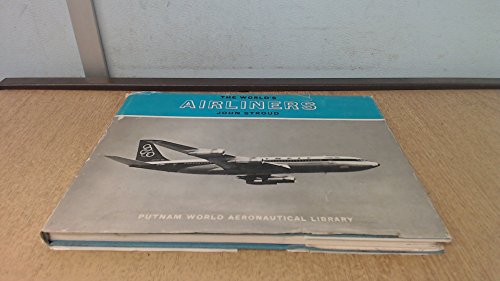 The world's airliners (Putnam world aeronautical library)
